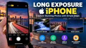 Long Exposure iPhone: Best Methods for Waterfalls, Light Trails, and Night Shots